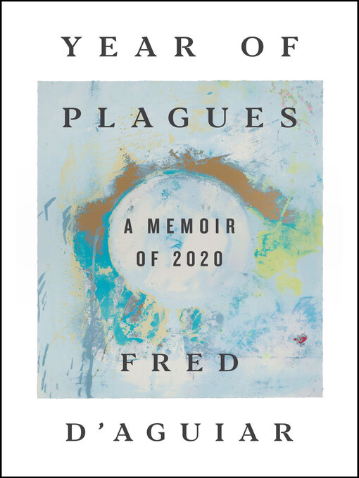 Title details for Year of Plagues by Fred D'Aguiar - Available